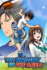 Nonton film Area no Kishi (The Knight in the Area) (2012) terbaru di Dutamovie21 Nonton film Area no Kishi (The Knight in the Area) (2012) terbaru di Dutamovie21