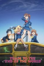 Nonton film Shuumatsu Train Doko e Iku? (Train to the End of the World) (2024) terbaru di Dutamovie21 Nonton film Shuumatsu Train Doko e Iku? (Train to the End of the World) (2024) terbaru di Dutamovie21
