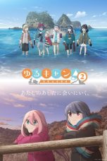 Nonton film Yuru Camp Season 2 (Laid-Back Camp) (2021) terbaru di Dutamovie21 Nonton film Yuru Camp Season 2 (Laid-Back Camp) (2021) terbaru di Dutamovie21