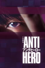 Nonton film Anti-Hero (2024) terbaru di Dutamovie21 Nonton film Anti-Hero (2024) terbaru di Dutamovie21