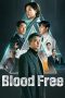 Nonton film Blood Free (2024) terbaru di Dutamovie21 Nonton film Blood Free (2024) terbaru di Dutamovie21