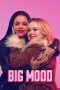 Nonton film Big Mood (2024) terbaru di Dutamovie21 Nonton film Big Mood (2024) terbaru di Dutamovie21