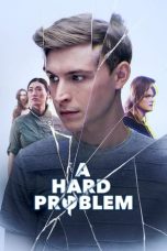 Nonton film A Hard Problem (2021) terbaru di Dutamovie21 Nonton film A Hard Problem (2021) terbaru di Dutamovie21