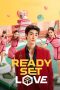 Nonton film Ready, Set, Love (2024) terbaru di Dutamovie21