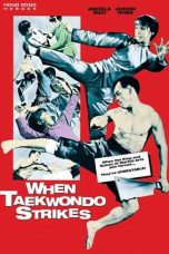 Nonton film When Taekwondo Strikes (1973) terbaru di Dutamovie21 Nonton film When Taekwondo Strikes (1973) terbaru di Dutamovie21