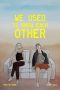 Nonton film We Used to Know Each Other (2019) terbaru di Dutamovie21 Nonton film We Used to Know Each Other (2019) terbaru di Dutamovie21