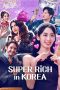 Nonton film Super Rich in Korea (2024) terbaru di Dutamovie21 Nonton film Super Rich in Korea (2024) terbaru di Dutamovie21