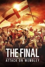 Nonton film The Final: Attack on Wembley (2024) terbaru di Dutamovie21 Nonton film The Final: Attack on Wembley (2024) terbaru di Dutamovie21