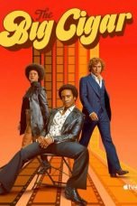 Nonton film The Big Cigar (2024) terbaru di Dutamovie21