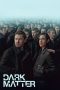 Nonton film Dark Matter (2024) terbaru di Dutamovie21 Nonton film Dark Matter (2024) terbaru di Dutamovie21