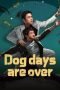 Nonton film Dog days are over (2024) terbaru di Dutamovie21 Nonton film Dog days are over (2024) terbaru di Dutamovie21