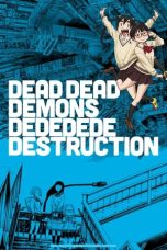 Nonton film DEAD DEAD DEMONS DEDEDEDE DESTRUCTION (2024) terbaru di Dutamovie21 Nonton film DEAD DEAD DEMONS DEDEDEDE DESTRUCTION (2024) terbaru di Dutamovie21