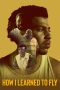 Nonton film How I Learned to Fly (2023) terbaru di Dutamovie21 Nonton film How I Learned to Fly (2023) terbaru di Dutamovie21
