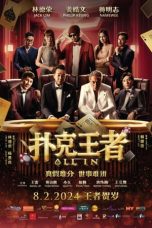 Nonton film All In (Po ke wang zhe) (2024) terbaru di Dutamovie21