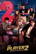 Nonton film The Player Season 2: Master of Swindlers (2024) terbaru di Dutamovie21 Nonton film The Player Season 2: Master of Swindlers (2024) terbaru di Dutamovie21