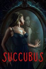 Nonton film Succubus (2024) terbaru di Dutamovie21
