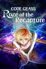 Nonton film Code Geass: Rozé of the Recapture (Code Geass: Dakkan no Roze) (2024) terbaru di Dutamovie21 Nonton film Code Geass: Rozé of the Recapture (Code Geass: Dakkan no Roze) (2024) terbaru di Dutamovie21