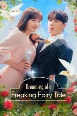 Nonton film Dreaming of Freaking Fairytale (2024) terbaru di Dutamovie21 Nonton film Dreaming of Freaking Fairytale (2024) terbaru di Dutamovie21