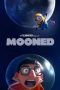 Nonton film Mooned (2023) terbaru di Dutamovie21