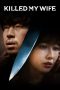 Nonton film Killed My Wife (2019) terbaru di Dutamovie21 Nonton film Killed My Wife (2019) terbaru di Dutamovie21