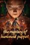 Nonton film The Mystery of Humanoid Puppet (2024) terbaru di Dutamovie21 Nonton film The Mystery of Humanoid Puppet (2024) terbaru di Dutamovie21