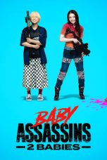 Nonton film Baby Assassins 2 Babies (2023) terbaru di Dutamovie21 Nonton film Baby Assassins 2 Babies (2023) terbaru di Dutamovie21