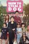 Nonton film How to Steal a Dog (2014) terbaru di Dutamovie21 Nonton film How to Steal a Dog (2014) terbaru di Dutamovie21