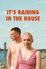 Nonton film It’s Raining in the House (2023) terbaru di Dutamovie21 Nonton film It’s Raining in the House (2023) terbaru di Dutamovie21