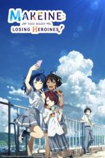 Nonton film Makeine: Make Heroine ga Oosugiru! (Too Many Losing Heroines!) (2024) terbaru di Dutamovie21 Nonton film Makeine: Make Heroine ga Oosugiru! (Too Many Losing Heroines!) (2024) terbaru di Dutamovie21
