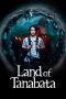 Nonton film Land of Tanabata (2024) terbaru di Dutamovie21 Nonton film Land of Tanabata (2024) terbaru di Dutamovie21