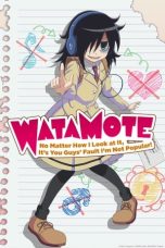 Nonton film WATAMOTE ~No Matter How I Look at It, It’s You Guys Fault I’m Not Popular!~ (2013) terbaru di Dutamovie21 Nonton film WATAMOTE ~No Matter How I Look at It, It’s You Guys Fault I’m Not Popular!~ (2013) terbaru di Dutamovie21