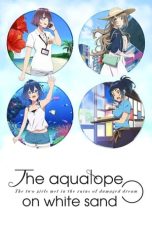 Nonton film Shiroi Suna no Aquatope (2021) terbaru di Dutamovie21 Nonton film Shiroi Suna no Aquatope (2021) terbaru di Dutamovie21