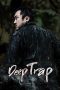 Nonton film Deep Trap (2015) terbaru di Dutamovie21 Nonton film Deep Trap (2015) terbaru di Dutamovie21