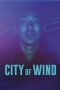Nonton film City of Wind (Ser Ser Salhi) (2024) terbaru di Dutamovie21 Nonton film City of Wind (Ser Ser Salhi) (2024) terbaru di Dutamovie21