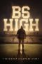 Nonton film BS High (2023) terbaru di Dutamovie21 Nonton film BS High (2023) terbaru di Dutamovie21