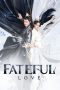 Nonton film Fateful Love (2024) terbaru di Dutamovie21 Nonton film Fateful Love (2024) terbaru di Dutamovie21