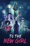 Nonton film To the New Girl (2020) terbaru di Dutamovie21 Nonton film To the New Girl (2020) terbaru di Dutamovie21