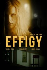 Nonton film Effigy (2024) terbaru di Dutamovie21
