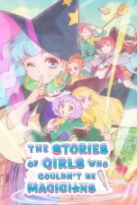 Nonton film Mahoutsukai ni Narenakatta Onnanoko no Hanashi (The Stories of Girls Who Couldn’t Be Magicians) (2024) terbaru di Dutamovie21 Nonton film Mahoutsukai ni Narenakatta Onnanoko no Hanashi (The Stories of Girls Who Couldn’t Be Magicians) (2024) terbaru di Dutamovie21