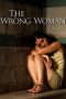 Nonton film The Wrong Woman (2013) terbaru di Dutamovie21 Nonton film The Wrong Woman (2013) terbaru di Dutamovie21