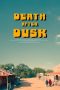 Nonton film Death After Dusk (2024) terbaru di Dutamovie21 Nonton film Death After Dusk (2024) terbaru di Dutamovie21