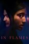 Nonton film In Flames (2023) terbaru di Dutamovie21 Nonton film In Flames (2023) terbaru di Dutamovie21
