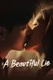 Nonton film A Beautiful Lie (2024) terbaru di Dutamovie21 Nonton film A Beautiful Lie (2024) terbaru di Dutamovie21