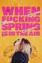 Nonton film When Fucking Spring Is in the Air (2024) terbaru di Dutamovie21 Nonton film When Fucking Spring Is in the Air (2024) terbaru di Dutamovie21