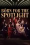 Nonton film Born for the Spotlight (2024) terbaru di Dutamovie21 Nonton film Born for the Spotlight (2024) terbaru di Dutamovie21