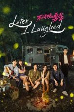 Nonton film Later, I Laughed (2024) terbaru di Dutamovie21 Nonton film Later, I Laughed (2024) terbaru di Dutamovie21