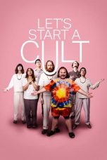 Nonton film Let’s Start A Cult (2024) terbaru di Dutamovie21
