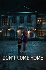 Nonton film Don’t Come Home (2024) terbaru di Dutamovie21 Nonton film Don’t Come Home (2024) terbaru di Dutamovie21