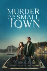 Nonton film Murder in a Small Town (2024) terbaru di Dutamovie21 Nonton film Murder in a Small Town (2024) terbaru di Dutamovie21