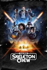 Nonton film Star Wars: Skeleton Crew (2024) terbaru di Dutamovie21 Nonton film Star Wars: Skeleton Crew (2024) terbaru di Dutamovie21